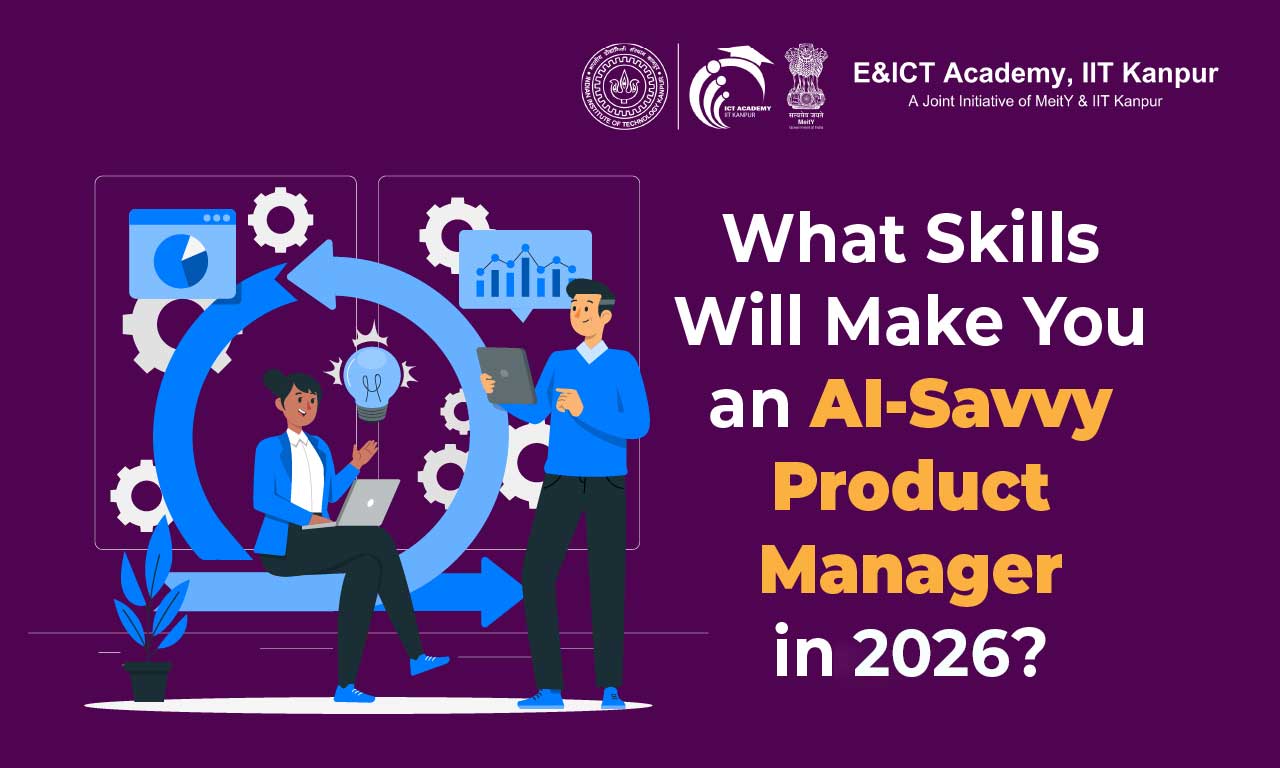 What Skills Will Make You an AI-Savvy Product Manager in 2026?